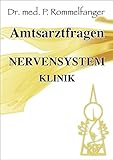 Amtsarztfragen für die Heilpraktikerprüfung: Nervensystem - Klinik