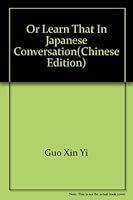 or learn that in Japanese conversation 750628085X Book Cover