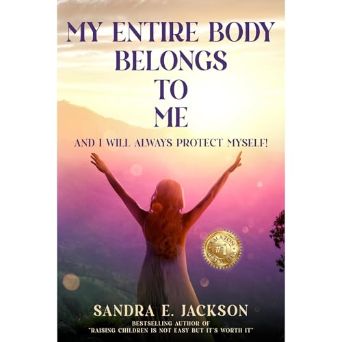 My Entire Body Belongs to Me Audiolibro Por Sandra E. Jackson arte de portada