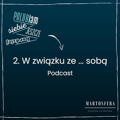 2. W związku ze sobą