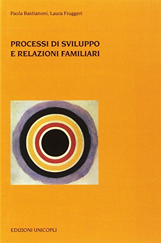 Processi di sviluppo e relazioni familiari