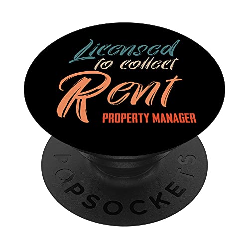 Licensed To Collect Rent Licensed Manager Realtor Homeowner PopSockets Swappable PopGrip