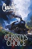 Christy's Choice (Christy of Cutter Gap)