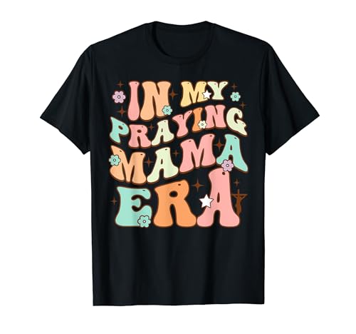 Groovy Mom Christian In My Priing Mama Era Fête des Mères T-Shirt