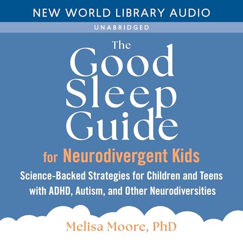 Page de couverture de The Good Sleep Guide for Neurodivergent Kids