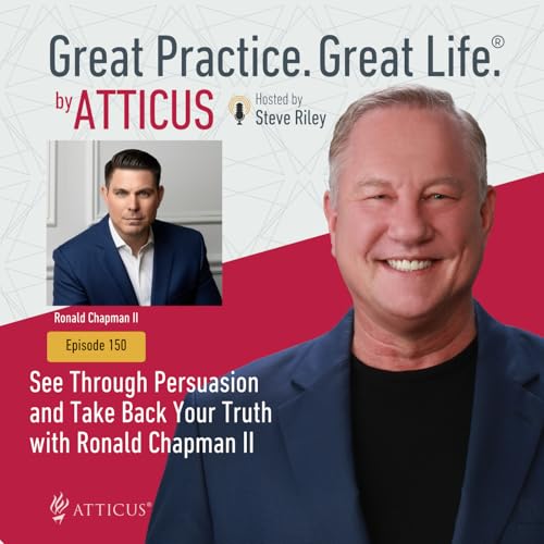 See Through Persuasion and Take Back Your Truth with Ronald Chapman II | Ep. 150 Podcast Por arte de portada