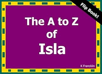 Paperback The A to Z of Isla: Personalized Meaning of Name Fill in the Blank Book