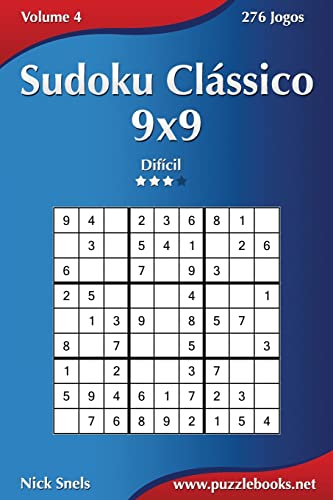 Sudoku Clássico 9x9 - Difícil - Volume 4 - 276 Jogos (Portuguese Edition)