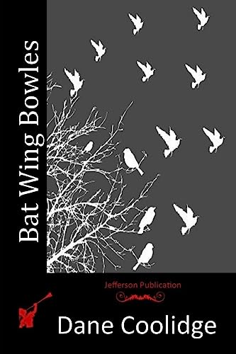 Bat Wing Bowles 1515078272 Book Cover