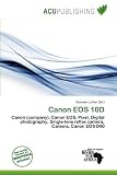 Canon EOS 10D: Canon (company), Canon EOS, Pixel, Digital photography, Single lens reflex camera, Camera, Canon EOS D60