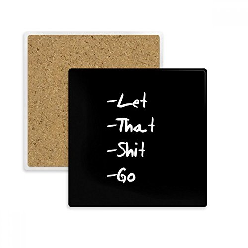 Dessous de verre boisson Let That Shit Go tasse mug support pierre absorbant - 2