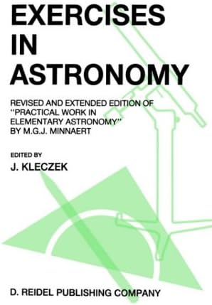 Exercises in Astronomy: Revised and Extended Edition of “Practical Work in Elementary Astronomy” by M.G.J. Minnaert
