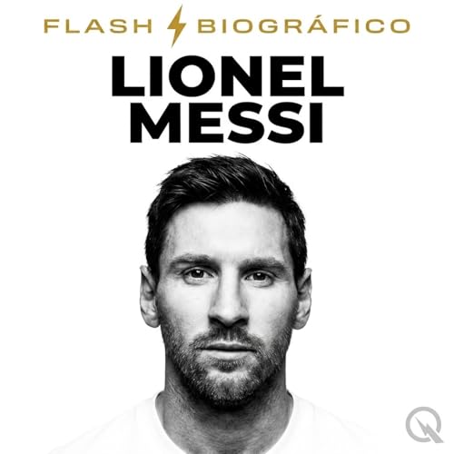Lionel Messi - Flash Biogr&aacute;fico cover art