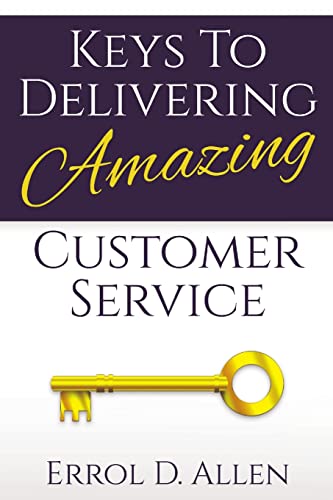Keys to Delivering Amazing Customer Service