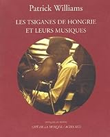 Les Tsiganes de Hongrie et leurs musiques 2742735100 Book Cover