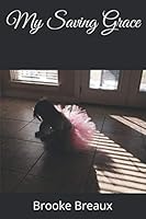 My Saving Grace 1078216428 Book Cover