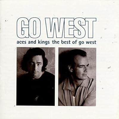 Aces and Kings: The Best of Go West