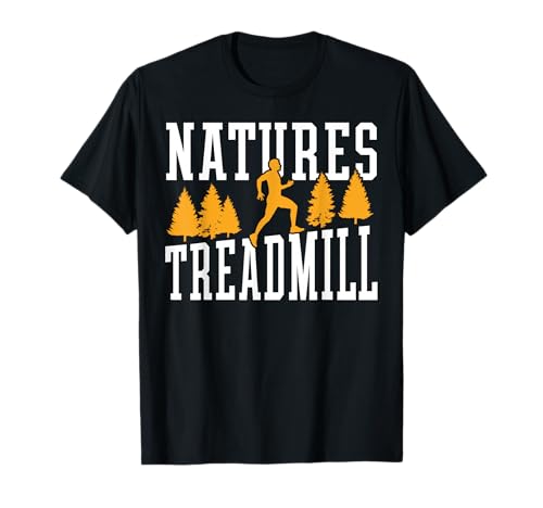 Cross Country Running Natures Treadmill T-Shirt