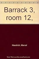 Barrack 3, room 12, B0007DXNIG Book Cover