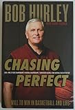 Chasing Perfect: The Will to Win in Basketball and Life