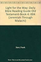 Light for the Way: Daily Bible Reading Guide Old Testament-Book 4 (Jeremiah Through Malachi) 0570044510 Book Cover