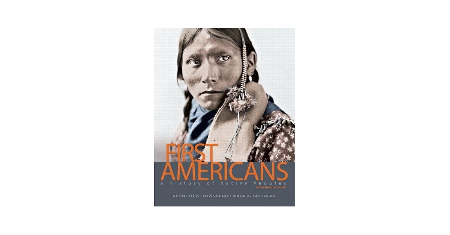 First Americans: A History of Native Peoples, Combined
