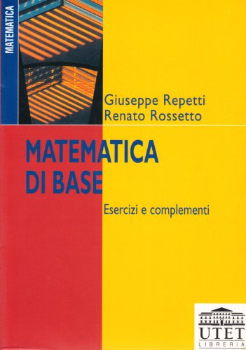  Matematica di base. Esercizi e complementi