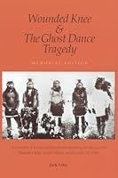 Wounded Knee and the Ghost Dance Tragedy 0962807516 Book Cover