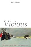 Vicious: Wolves and Men in America (The Lamar Series in Western History)