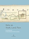  Mehr als Stadt, Land, Fluss: Festschrift für Ursula Braasch-Schwersmann