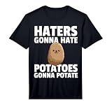 Haters Gonna Hate Potatoes Gonna Potate Shirt Performance T-Shirt