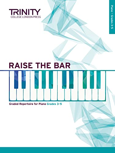 Raise the Bar - Piano (Grades 3-5)