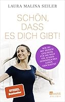 Schön, dass es dich gibt!: Wie du mit deinem Geschenk für die Welt ein außergewöhnliches Leben erschaffst 3499606747 Book Cover