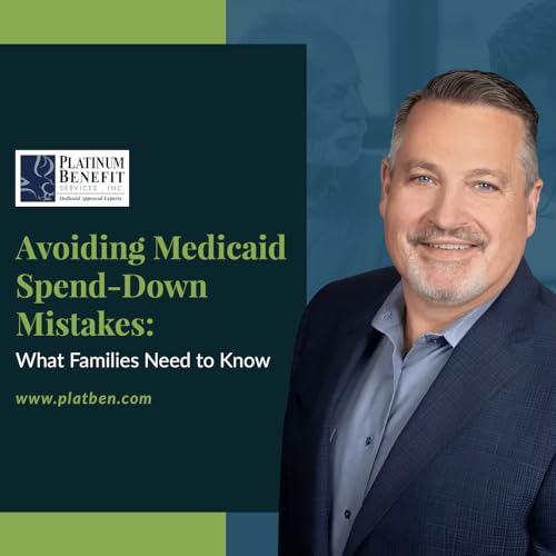 Avoiding Medicaid Spend-Down Mistakes: What Families Need to Know