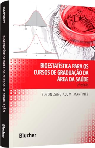 Bioestatística Para os Cursos de Graduação da área da Saúde