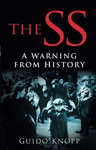 The SS: A Warning from History