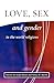 Love, Sex, and Gender in the World Religions (The Library of Global Ethics and Religion)