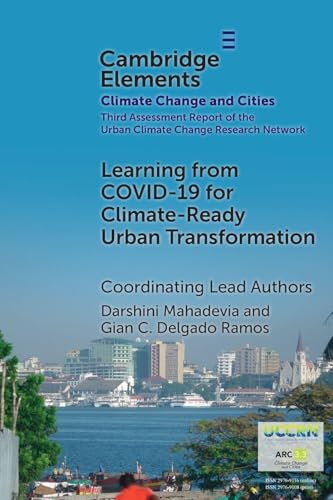 Learning from COVID-19 for Climate-Ready Urban Transformation (Elements in Climate Change and Cities)