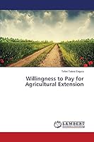 Willingness to Pay for Agricultural Extension 3659755397 Book Cover