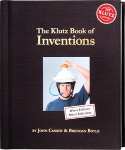Hardcover John Cassidy: The Klutz Book of Inventions (Hardcover); 2010 Edition Book