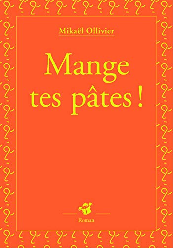Mange tes pâtes !