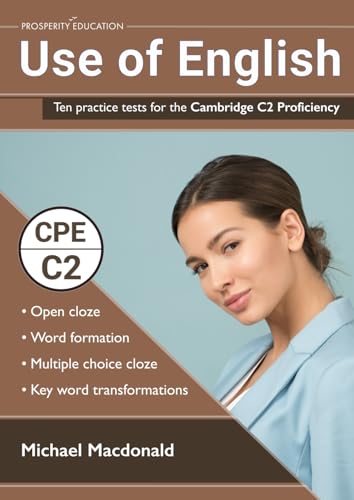 Use of English: Ten practice tests for the Cambridge C2 Proficiency (Cambridge C2 English)