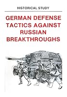 German Defense Tactics Against Russian Breakthroughs 1506179460 Book Cover