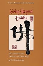 Going Beyond Buddha: The Awakening Practice of Listening