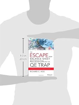 The Escape from Balance Sheet Recession and the QE Trap: A