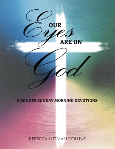 Our Eyes Are On God
