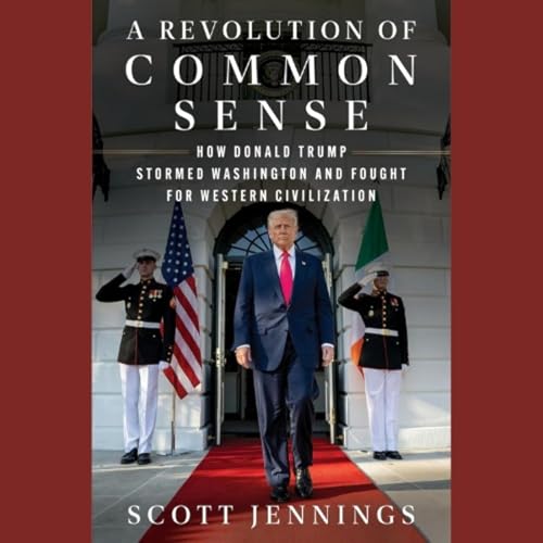 Scott Jennings, Senior Political Contributor for CNN & author of A Revolution of Common Sense