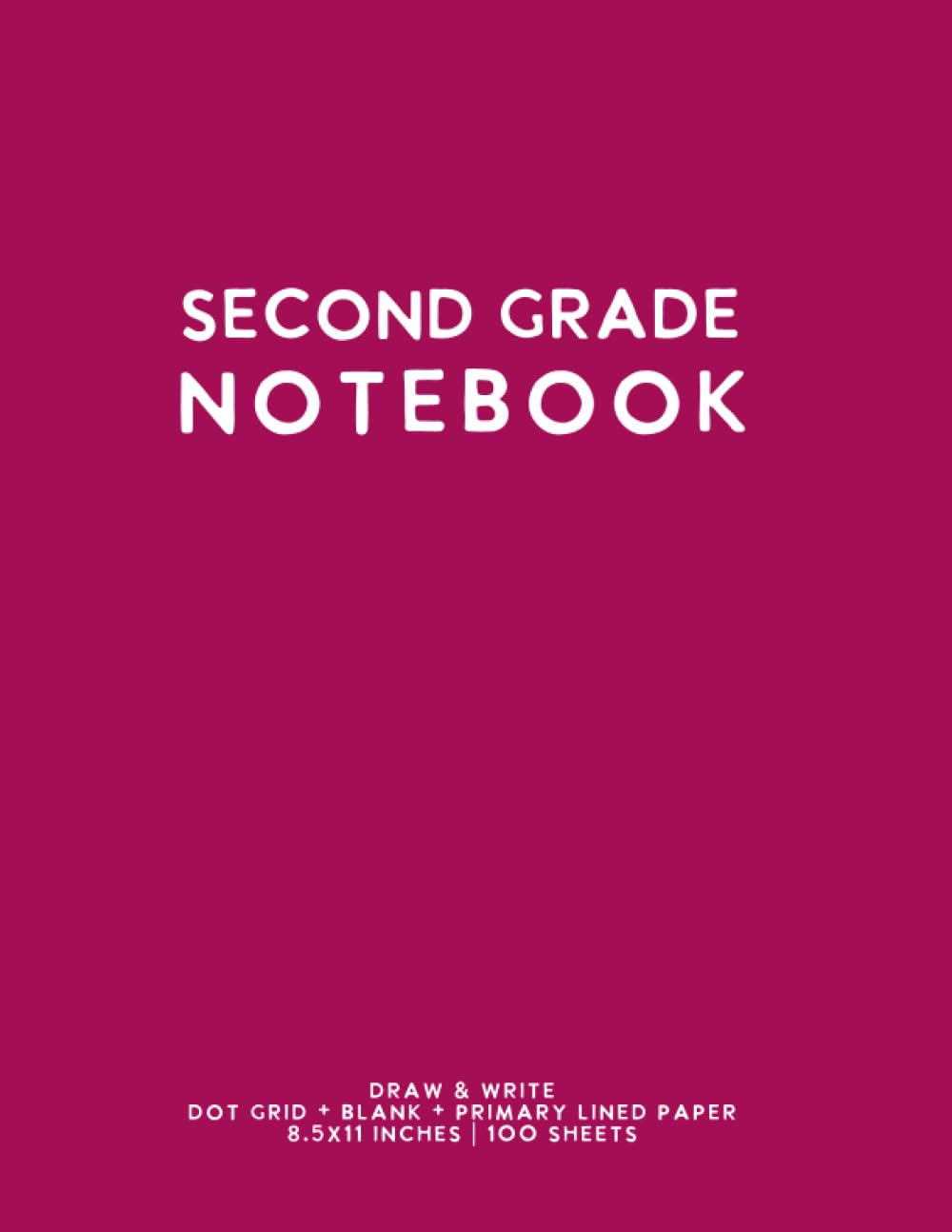Second Grade Notebook: Dark Pink Softcover Primary Composition Journal