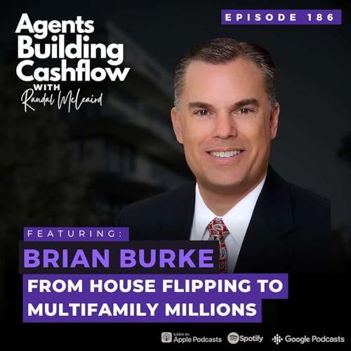 EP 186: From House Flipping to Multifamily Millions with Brian Burke copertina