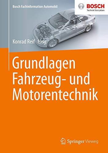 Preisvergleich Produktbild Grundlagen Fahrzeug- und Motorentechnik (Bosch Fachinformation Automobil)